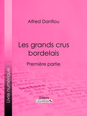cover image of Les grands crus bordelais